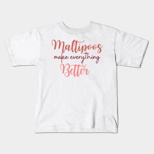 Maltipoos Quote Kids T-Shirt